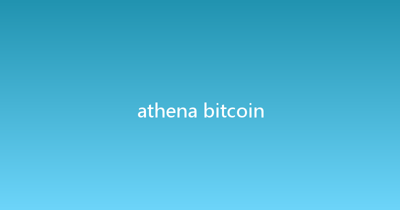 athena bitcoin 