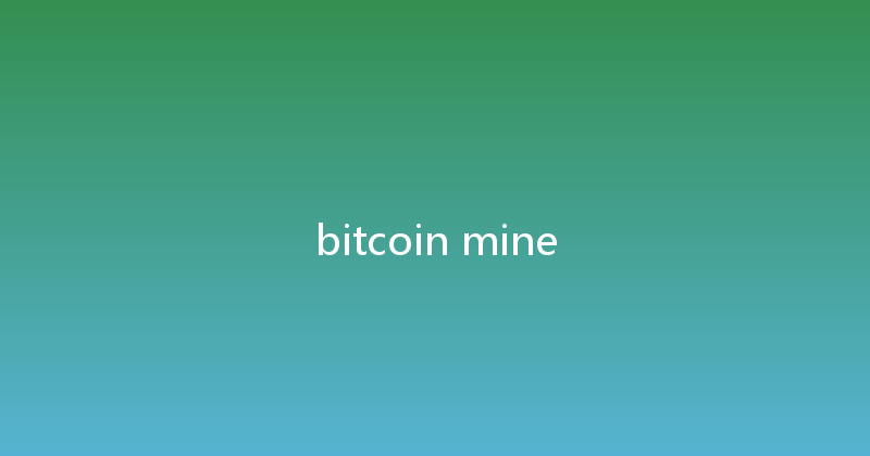 bitcoin mine 