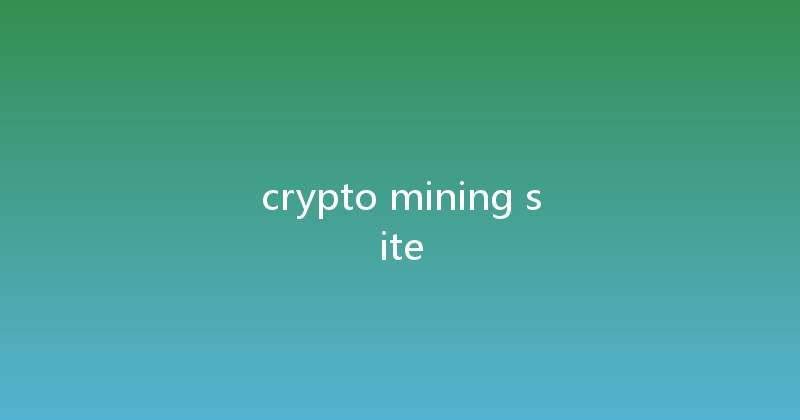 crypto mining site 