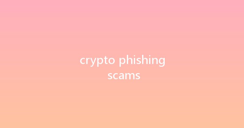 crypto phishing scams 