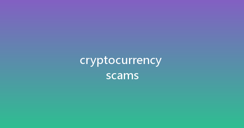 cryptocurrency scams 